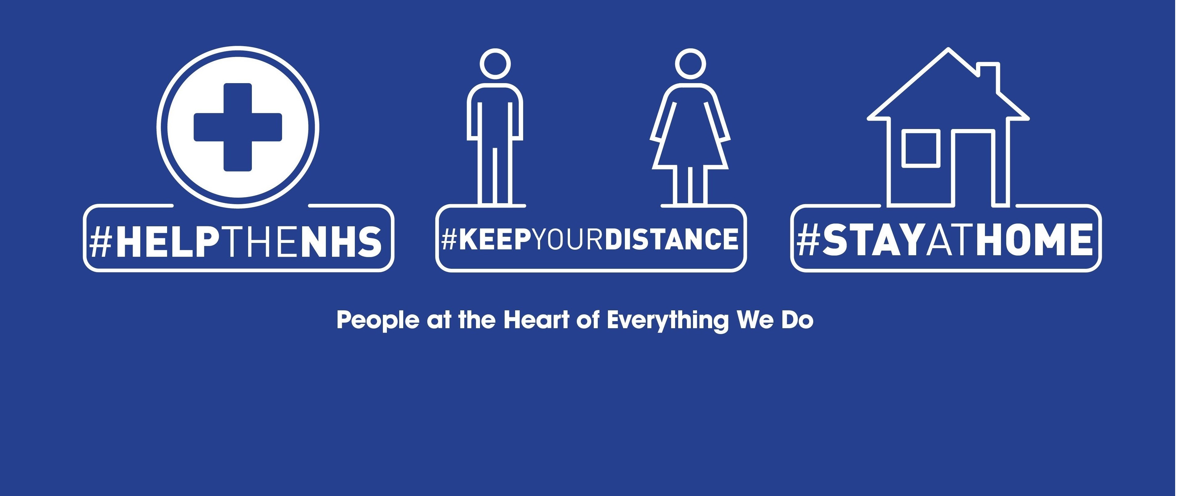 Help the NHS, keep your distance, stay at home