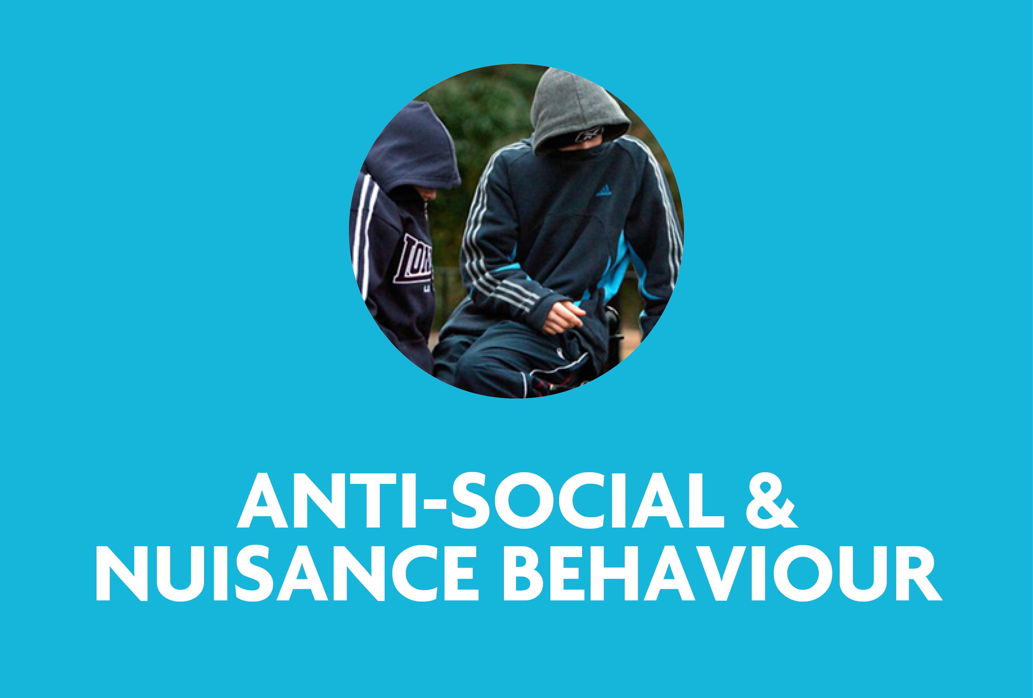Anti-social and nuisance behaviour