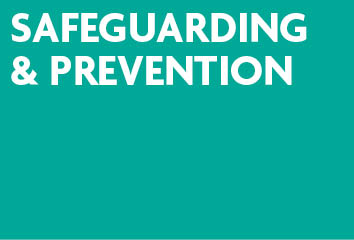 Safeguarding &amp; prevention