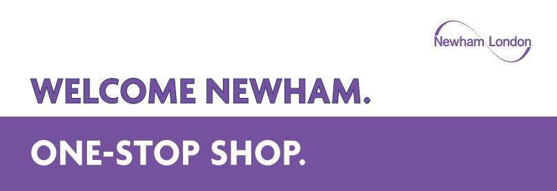 Welcome Newham. One-stop shop