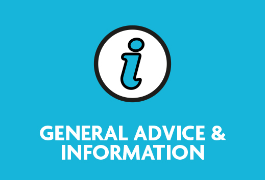 GENERAL ADVICE AND INFORMATION