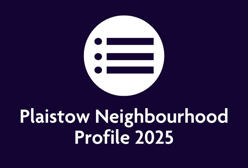 Plaistow neighbourhood profile 2025