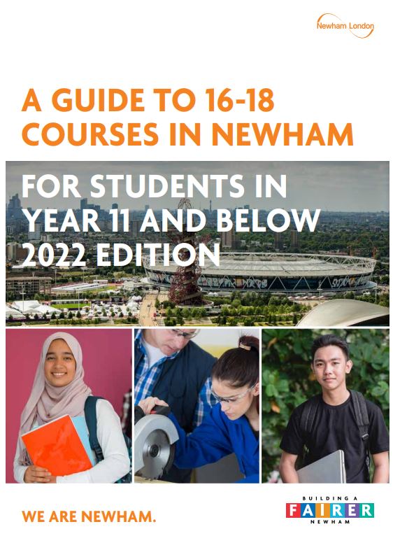 A guide to 16-18 courses in newham for students in year 11 and below 2022 edition