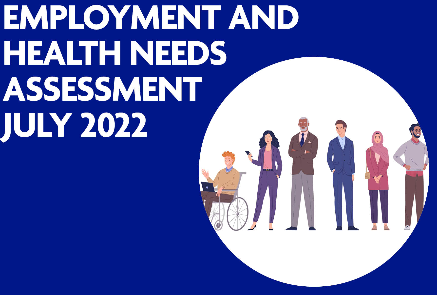 employment and health needs assessment july 2022